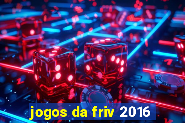 jogos da friv 2016